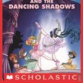 Cover Art for 9780545520539, Thea Stilton and the Dancing Shadows by Geronimo Stilton