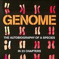 Cover Art for 9781841154299, Genome: The Autobiography of a Species in 23 Chapters by Matt Ridley