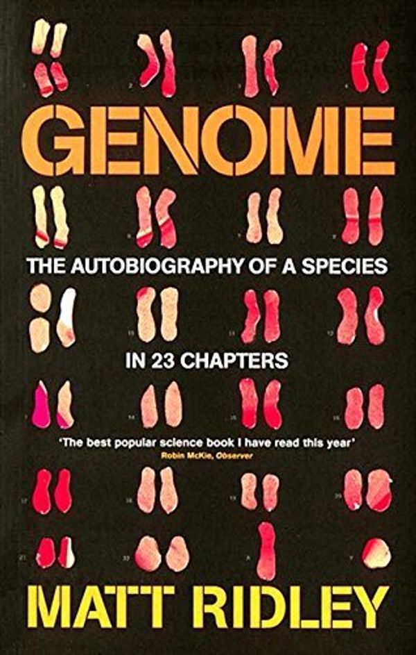 Cover Art for 9781841154299, Genome: The Autobiography of a Species in 23 Chapters by Matt Ridley