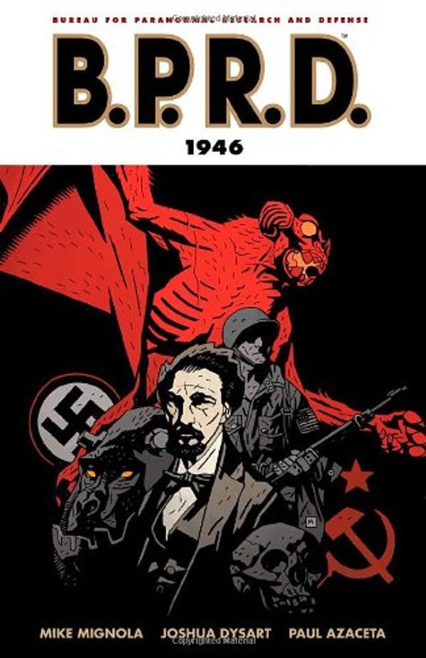 Cover Art for 9781595821911, B.P.R.D. Volume 9: 1946 by Joshua Dysart, Mike Mignola