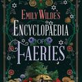 Cover Art for 9798891641891, Emily Wilde's Encyclopaedia of Faeries: Emily Wilde by Heather Fawcett