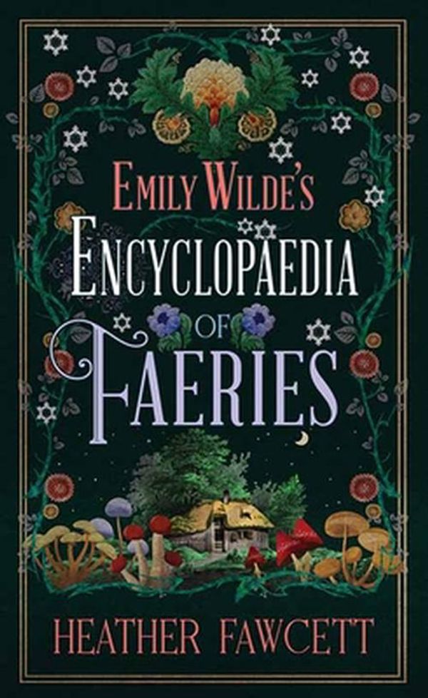 Cover Art for 9798891641891, Emily Wilde's Encyclopaedia of Faeries: Emily Wilde by Heather Fawcett