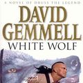 Cover Art for 9780593044568, White Wolf (Damned) by David Gemmell