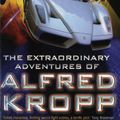 Cover Art for 9781408820957, The Extraordinary Adventures of Alfred Kropp by Rick Yancey