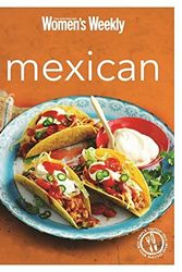Cover Art for B01K92MUO2, Mexican: Burritos, salsas, chillis, tacos and quesadillas from the legendary Test Kitchen (The Australian Women's Weekly Minis) by The Australian Women's Weekly (2013-12-13) by The Australian Women's Weekly