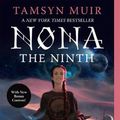 Cover Art for 9781250899132, Nona the Ninth by Tamsyn Muir