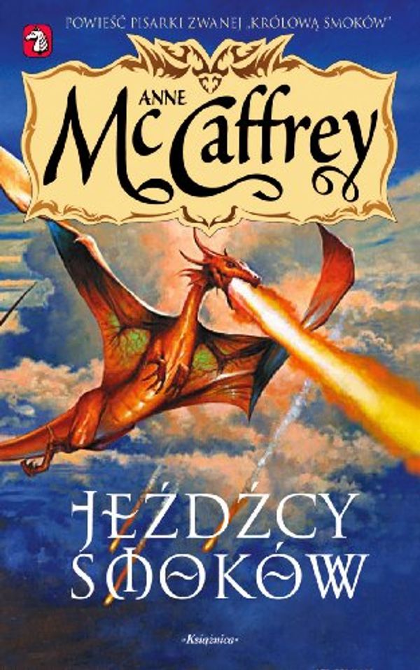 Cover Art for 9788325000660, Jeźdźcy smoków (Jeźdźcy smoków z Pern, # 1) by Anne McCaffrey