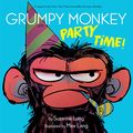 Cover Art for B07NKVWHTQ, Grumpy Monkey Party Time! by Suzanne Lang