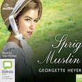 Cover Art for 9780655685159, Sprig Muslin by Georgette Heyer