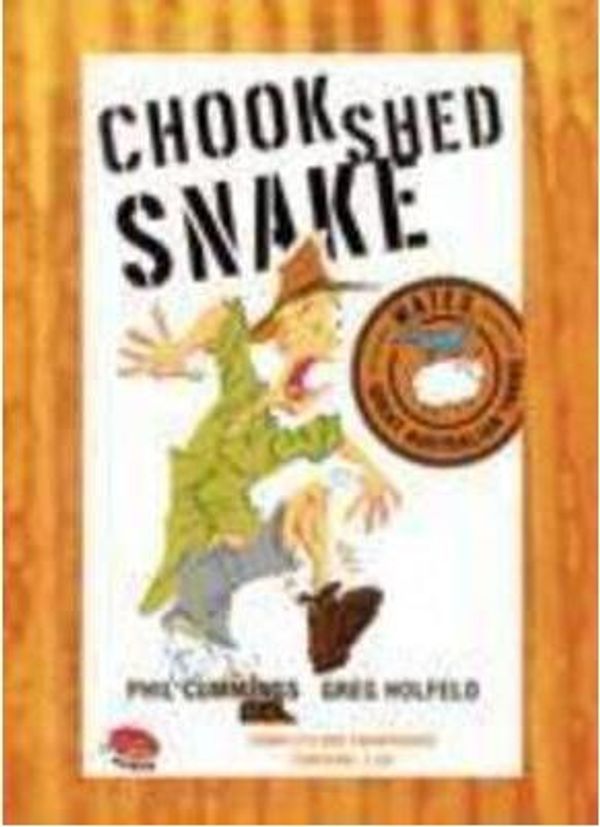 Cover Art for 9781921339691, Chook Shed Snake by Phil Cummings