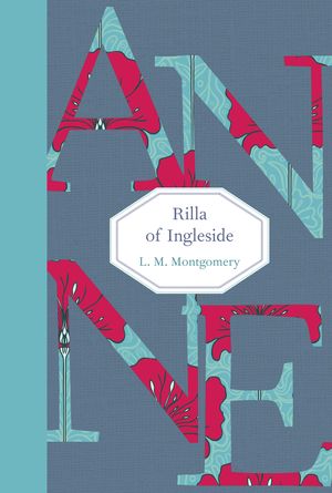 Cover Art for 9781770497443, Rilla of Ingleside by L. M. Montgomery