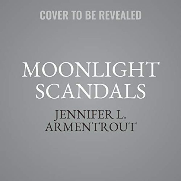 Cover Art for 9781982608903, Moonlight Scandals by Jennifer L. Armentrout