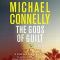 Cover Art for 9781600247262, The Gods of Guilt by Michael Connelly