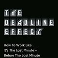 Cover Art for B08L41H3H7, The Deadline Effect by Christopher Cox