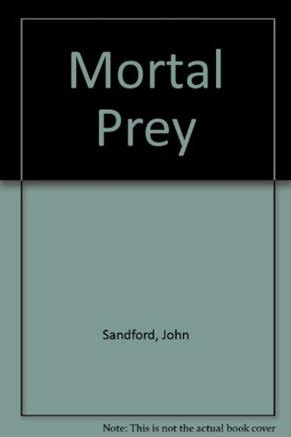 Cover Art for 9781417801619, Mortal Prey by John Sandford