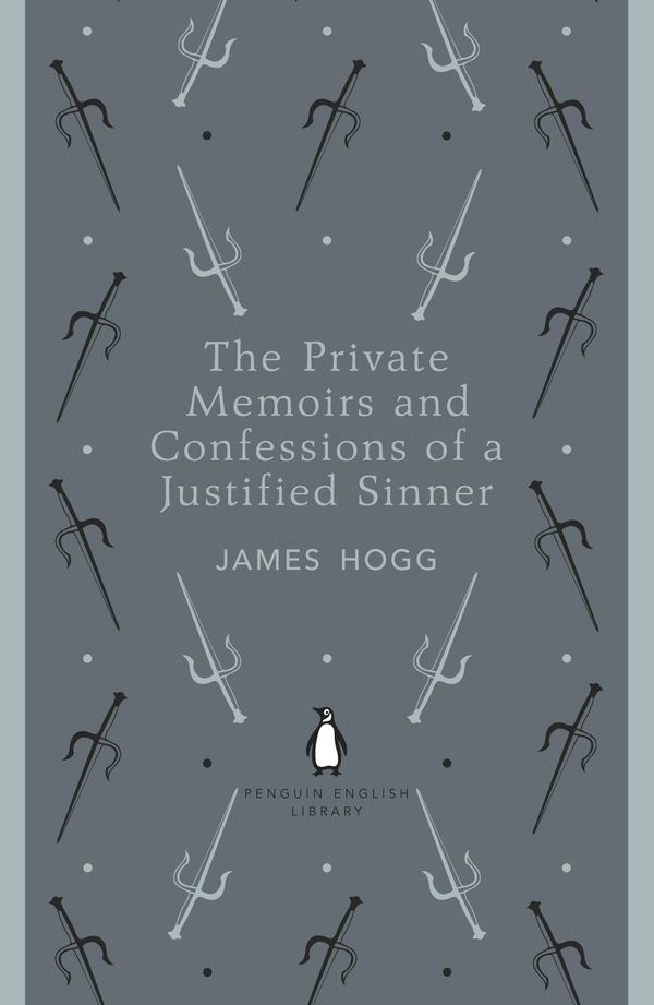 Cover Art for 9780141198941, The Private Memoirs and Confessions of a Justified Sinner: Penguin English Library by James Hogg