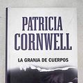 Cover Art for 9788447357963, LA GRANJA DE CUERPOS by Patricia Cornwell