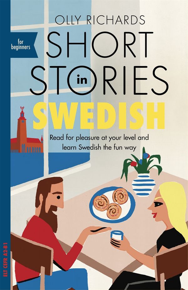Cover Art for 9781529302745, Short Stories in Swedish for Beginners: Read for pleasure at your level, expand your vocabulary and learn Swedish the fun way! by Olly Richards