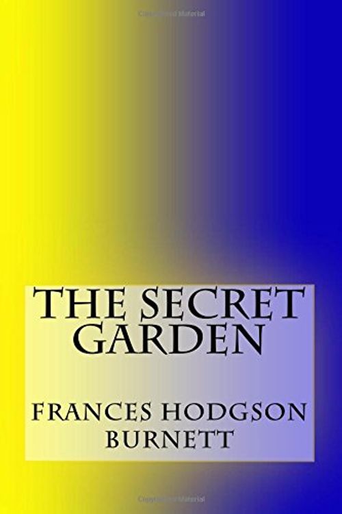 Cover Art for 9781987452389, The Secret Garden by Frances Hodgson Burnett