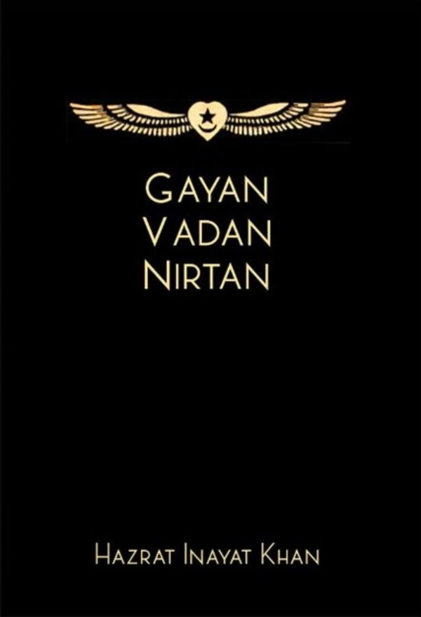 Cover Art for 9781941810095, Gayan Vadan Nirtan by Hazrat Inayat Khan