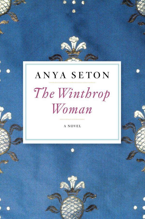 Cover Art for 9780547523965, The Winthrop Woman by Anya Seton
