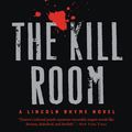 Cover Art for 9781455573486, The Kill Room by Jeffery Deaver