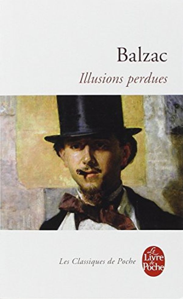Cover Art for 9782253085706, Les Illusions Perdues by Honore De Balzac