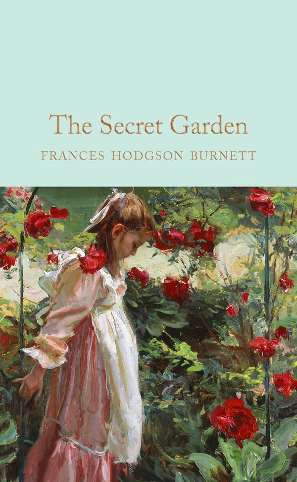Cover Art for 9781509827763, The Secret Garden (Macmillan Collector's Library) by Frances Hodgson Burnett