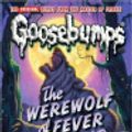 Cover Art for 9781467696852, Classic Goosebumps - The Werewolf of Fever Swamp by R. L. Stine