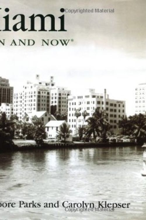 Cover Art for 9781571458520, Miami Then and Now by John Grabowski