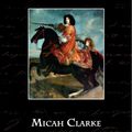 Cover Art for 9781438548463, Micah Clarke by Sir Arthur Conan Doyle