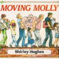 Cover Art for 9780370301259, Moving Molly by Shirley Hughes