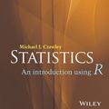 Cover Art for 9781118941102, Statistics: An Introduction Using R by Michael J. Crawley