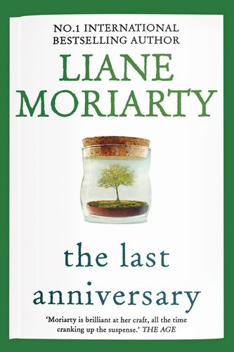Cover Art for 9781761266232, The Last Anniversary by Liane Moriarty
