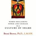 Cover Art for 9781592402632, I Thought It Was Just Me Women Reclaiming Power and Courage in a Culture of Shame by Brene Brown