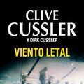 Cover Art for B00I5VTW6Y, Viento letal (Dirk Pitt 18) (Spanish Edition) by Dirk Cussler