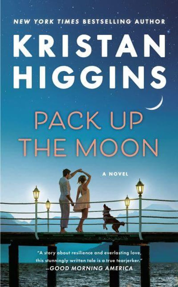 Cover Art for 9780451489500, Pack Up the Moon by Kristan Higgins