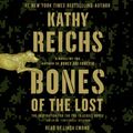 Cover Art for 9781442361829, Bones of the Lost by Kathy Reichs, Linda Emond