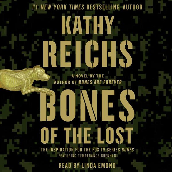 Cover Art for 9781442361829, Bones of the Lost by Kathy Reichs, Linda Emond
