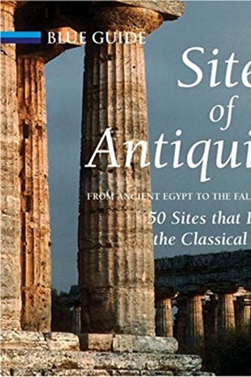 Cover Art for 9781905131310, Sites of Antiquity by Charles Freeman
