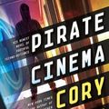 Cover Art for 9780765329080, Pirate Cinema by Cory Doctorow