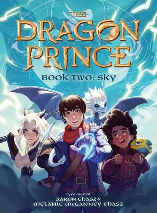 Cover Art for 9781338666403, Book Two: Sky (the Dragon Prince #2), Volume 2 by Aaron Ehasz