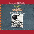 Cover Art for 9781980056331, Diary of a Wimpy Kid: Wrecking Ball by Jeff Kinney