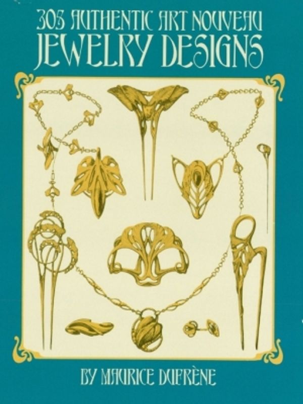 Cover Art for 9780486141954, 305 Authentic Art Nouveau Jewelry Designs by Maurice Dufrène