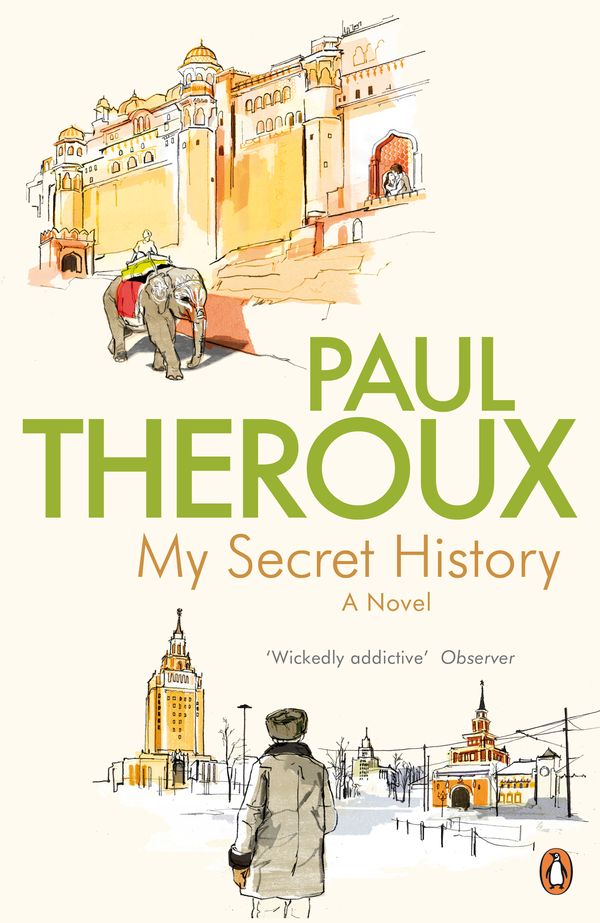 Cover Art for 9780241950494, My Secret History: A Novel by Paul Theroux