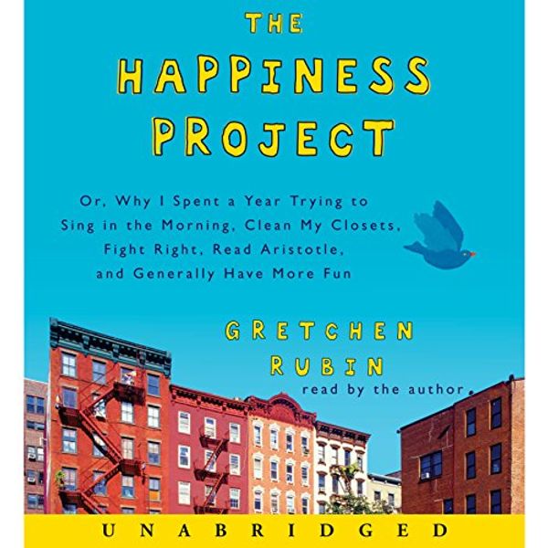 Cover Art for B01N2ZU9I7, The Happiness Project by Gretchen Rubin