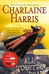Cover Art for 9780441015818, All Together Dead by Charlaine Harris