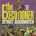 Cover Art for 9781558172180, Executioner 19-Detrot Death by Don Pendleton