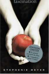 Cover Art for 9782012018211, FASCINATION : ÉDITION COLLECTOR by Stephenie Meyer