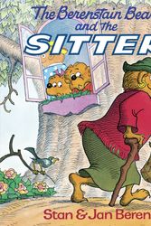 Cover Art for 9780394848372, Berenstain Bears And The Sitter by Stan Berenstain, Jan Berenstain
